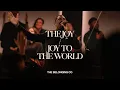 The Joy / Joy To The World (Feat. David Dennis)  // The Belonging Co