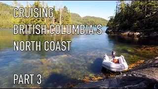 Life is Like Sailing – Cruising British Columbia’s North Coast – Part 3