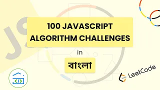 LeetCode JavaScript 100 algorithm challenges Bangla JavaScript Problem Solving
