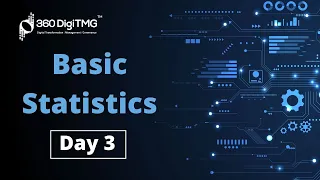 Basic Statistics Statistics for Data Science Statistics for Beginners Day 3