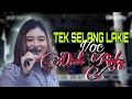 Download Lagu TEK SELANG LAKINE  Voc DEDE RISTY  II LIVE MUSIC '' DEDE RISTY '' GANJENE PANTURA II GUWA KIDUL