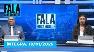 Assista na íntegra o Fala Moçambique 18/01/2025
