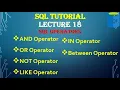 SQL Operators Explained AND OR NOT LIKE IN BETWEEN SQL Tutorial Lecture 18