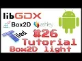 How to make your own 2D game 26 Box2D light Java LibGDX Box2D -light Ashley Tiled