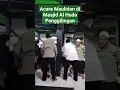 Download Lagu Acara Maulid Nabi Muhammad ﷺ di  Masjid Al Huda Penggilingan