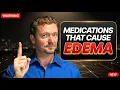 11 Common Medications That Cause Edema Leg Swelling
