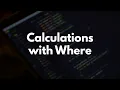 SQL Learning Path - Calculations with Where
