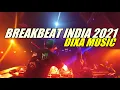 Download Lagu DJ INDIA BREAKBEAT 2021 (DIXA MUSIC)