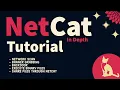 NetCat Tutorial in Depth What is NetCat How Does NetCat Work Share Files with NetCat Backdo