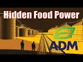 ADM The Company Helping Control Global Food Prices