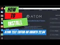 How to Install Atom Text Editor on Ubuntu 22 04