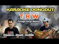 Download Lagu TKW TENAGA KERJA WANITA - KARAOKE PONGDUT