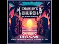 Download Lagu CHARLIE'S CHURCH - Charlie C \u0026 Steve Adams B2B Set July 2025