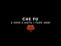 E Kore E Motu / Fade Away