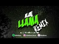 La LLama🔥 (REMIX) - Kike Pavón Ft. Musiko #REMIXCRISTIANOS