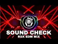 Lagu RDX EDM MIX | कान फाड़ | Sound Check 12000 Volt Vibration Bass Speaker Check Song | Dj Song