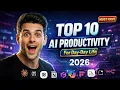 TOP 10 AI Productivity Tools for Day-to-Day Life in 2026