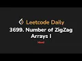 3699 Number of ZigZag Arrays I Leetcode Daily - Python