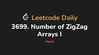 3699 Number of ZigZag Arrays I Leetcode Daily - Python