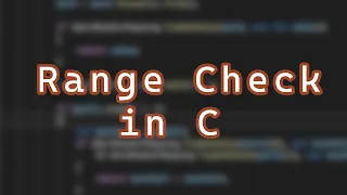 C Validation Range Check Tutorial