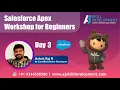 Salesforce Apex Basics Workshop for Beginners Day 2 AJ Skill Development Academy