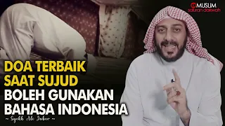 AMALAN DOA TERBAIK SAAT SUJUD CERAMAH SYEKH ALI JABER