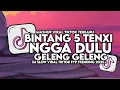 Download Lagu DJ BINTANG 5 TENXI X NGGA DULU X GELENG GELENG NAYKILLA SLOW VIRAL TIKTOK FULL SONG MAMAN FVNDY 2025