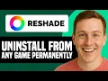 How To Uninstall Reshade From Any Game Permanently Full Guide