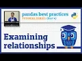 pandas best practices Examining relationships
