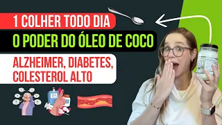 COMO USAR O ÓLEO DE COCO para fins medicinais - Alzheimer, Diabetes, Colesterol alto
