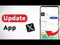 How To Update X Twitter App Updated