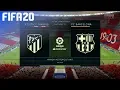 FIFA 20 - Atlético Madrid vs. FC Barcelona @ Wanda Metropolitano