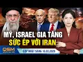 Lagu Áp lực tăng, Iran lại thỏa hiệp hạt nhân. Trung Quốc: Công nhân khốn khổ đòi lương trước Tết