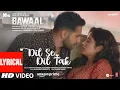 Download Lagu Dil Se Dil Tak (Lyrical) Bawaal |Varun, Janhvi |Akashdeep, Laqshay, Kausar, Suvarna | Sajid N Nitesh