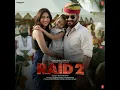 Kamle - Raid 2 Full Song Audio Ajay Devgan Vaani Kapoor Sachet Parampara