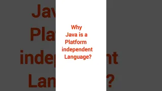 Basics of Java Why Java is platform independent language