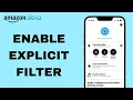 How To Enable Explicit Filter On Amazon Alexa App