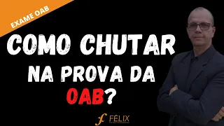 1 fase oab - Como chutar na prova da OAB. Você tem alguma técnica? Conte para nós.