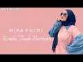 Download Lagu Mira Putri - Rindu Tiada Bertuan (Lirik)