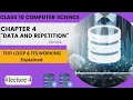for loop explained in Chapter 4 10th Class Computer Science New Book Lecture 4