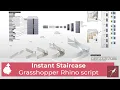 Instant Staircase Grasshopper Rhino script