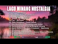 Lagu minang Nostalgia - Lamak Didanga Full Album Populer