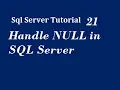 Handle NULL in SQL Server