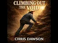 Climbing Out The Void