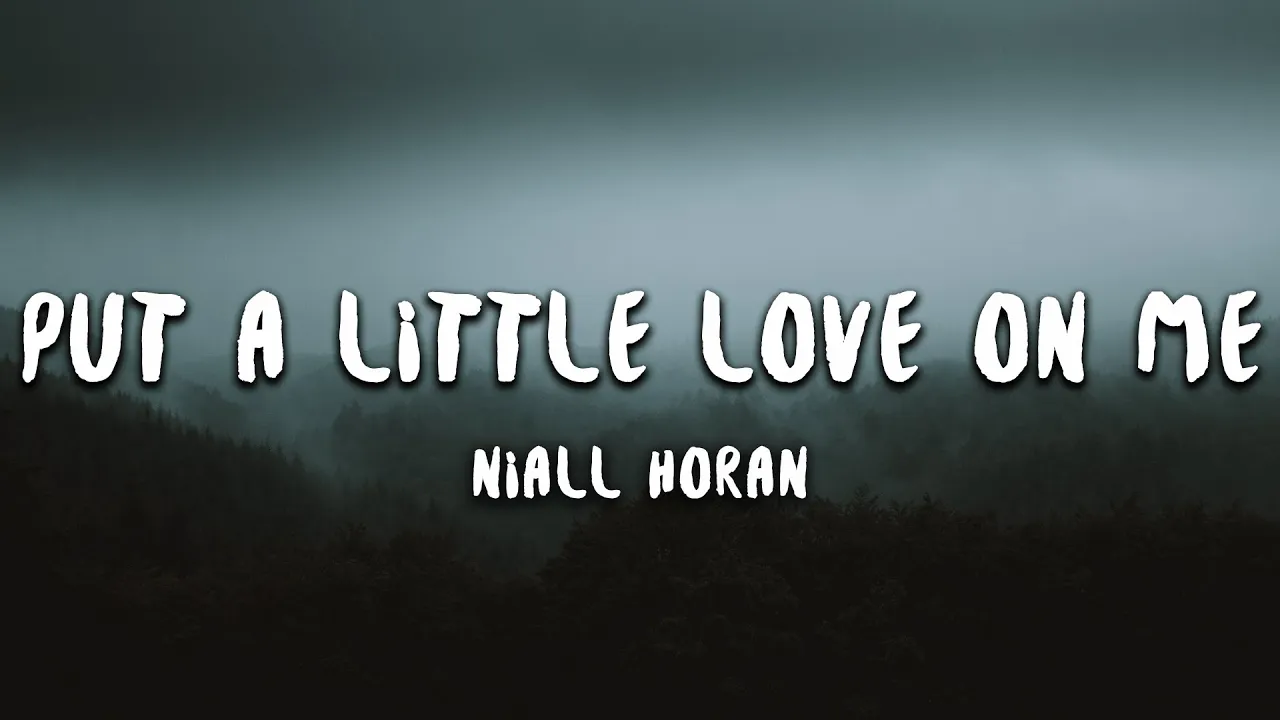 Niall Horan - Put A Little Love On Me (Lyrics)