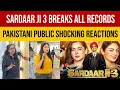 Download Lagu Sardaar Ji 3 film Breaks All Records | Pakistani Public Shocking Reviews