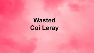 Coi Leray - Wasted (clean lyrics)