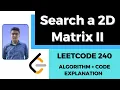 Search a 2D Matrix II Binary Search LeetCode Solution 240