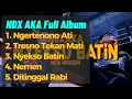 Download Lagu NDX AKA Full Album 2025 – Kumpulan Lagu Hits \u0026 Viral (5 Lagu Terbaik!)