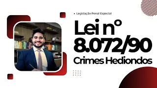 LEI DOS CRIMES HEDIONDOS | Completa e atualizada com a Lei nº 14.688/2023